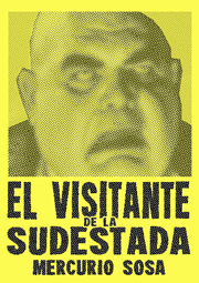El visitante de la Sudestada